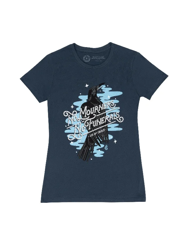 Six of Crows - No Mourners, No Funerals Women's Crew T-Shirt Spandex Blend Rayon Blend Denim Blend Six of Crows - No Mourners, No Funerals Women's Crew T-Shirt Spandex Blend Rayon Blend Denim Blend