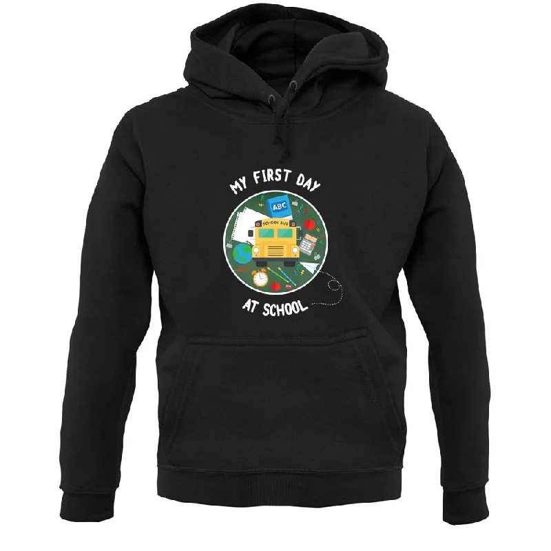 My First Day At School Unisex Hoodie