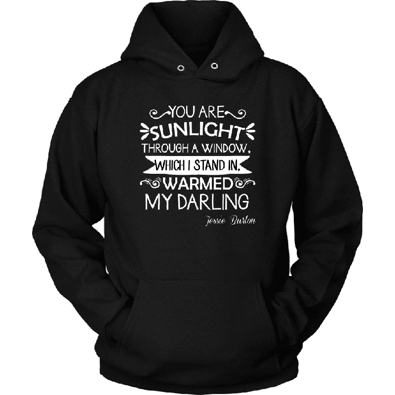 "You are sunlight" Hoodie