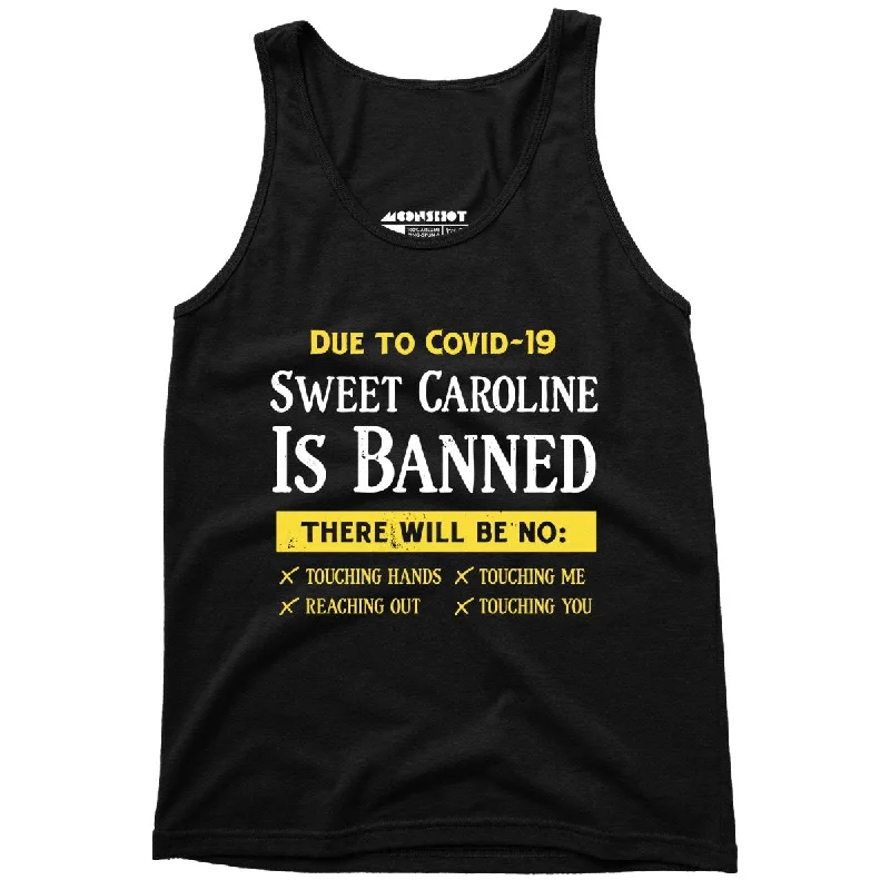 Sweet Caroline is Banned - Unisex Tank Top