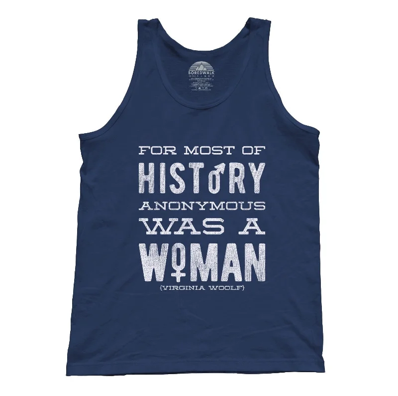 Unisex For Most of History Anonymous Was a Woman Tank Top